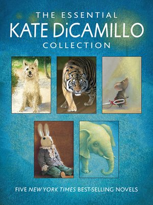 cover image of The Essential Kate DiCamillo Collection